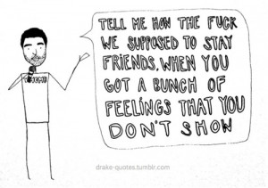 sorry for the wait take care drake quotes drake quotes