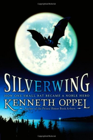 Silverwing by Kenneth Oppel