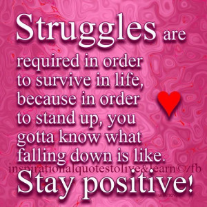 life inspiration quotes: Struggles of life quotes