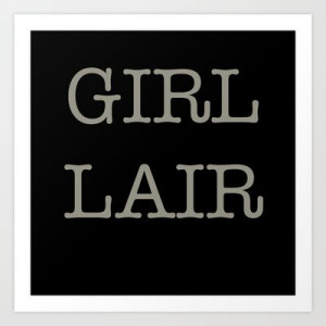 ... LAIR - black version Art Print by RQ Designs (Retro Quotes) - $15.00