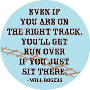 even-if-on-right-track-will-rogers-button-0335.jpg