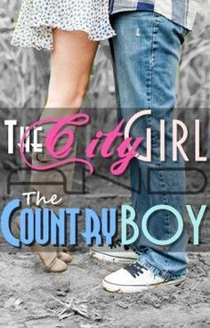 The City Girl And The Country Boy