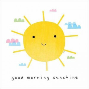 ... Quotes, G Mornings Sunshine, Cute Illustration, Smile, Good Mornings