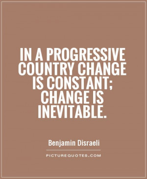 Country Change Is Constant Inevitable Picture Quote 1
