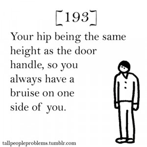 Tall People Problems