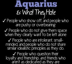 Aquarius #4 biggest thing that irritates me
