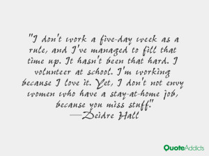 If you work hard and you're good, you can build something for yourself ...