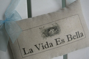 La Vida Es Bella, Life Is Beautiful, Spanish Quotes Door Pillow, Nest ...