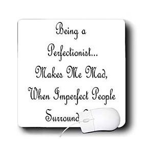 Perfectionism Quotes Funny