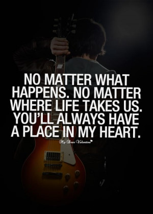 ... us. You’ll always have a place in my heart. - Quotes with Pictures