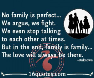 No family is perfect… we argue, we fight - Forgiveness Quote