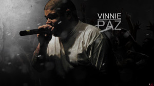Vinnie Paz Since Has Been...