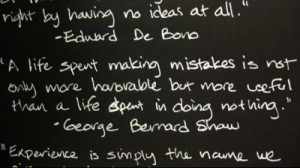 Making mistakes is just a part of a life that has been well lived ...