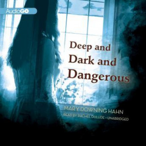 Download Deep and Dark and Dangerous Audiobook by Mary Downing Hahn ...