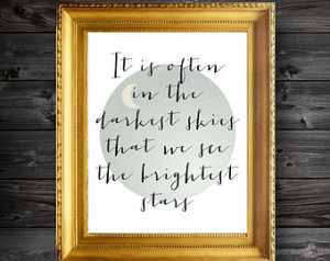 In The Darkest Skies Th at We See The Brightest Stars Modern Quote ...