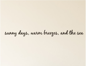 sunny days warm breezes and the sea quotes wall words lettering decals