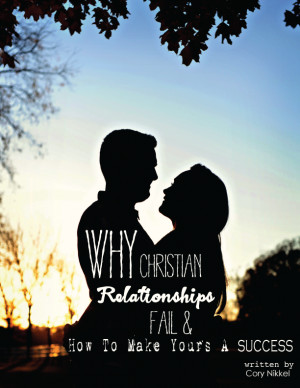 Cory Nikkel’s eBook on Christian Relationships
