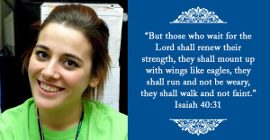 Staff member Kayla Milner says Isaiah 40:31 is her favorite Bible ...