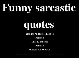 Funny Sarcastic Quotes About Love