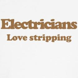 electricians_love_to_strip_tshirt.jpg?height=250&width=250&padToSquare ...
