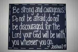 Bible Verses About Courage Be strong and courageous navy