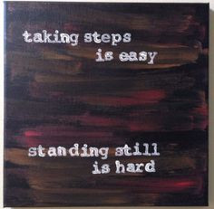 ... New Black on Etsy, $25.00 taking steps is easy standing still is hard
