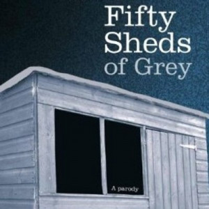 Fifty Sheds of Grey