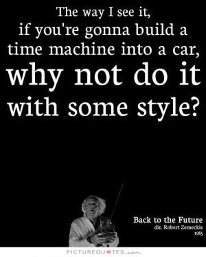 Back To The Future Quotes Time Machine Quotes