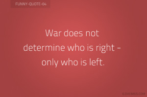 Funny War Quotes - Funny Quotes about War - a little humor for your ...