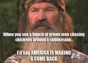 ... Duck Dynasty, you possess an underrated vault chock full of keepers