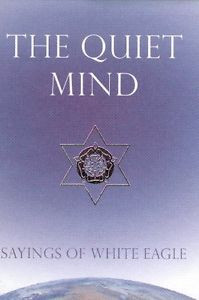 Details about Quiet Mind Sayings of White Eagle Book | White Eagle HB ...