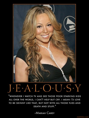 CELEBRITY QUOTES - FULL OF JEALOUSY AND ENVY -