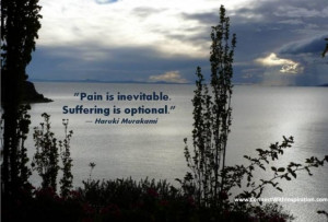 Difficult times quote pain is inevitable suffering is optional