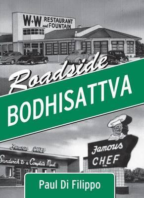 Start by marking “Roadside Bodhisattva” as Want to Read: