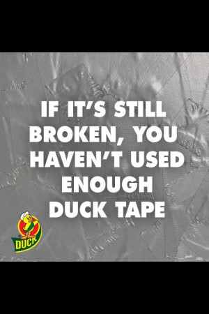 Quote of duct tape