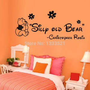 Winnie the pooh Vinyl wall sticker quote Silly old Bear wallpaper baby ...