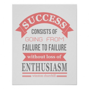 winston_churchill_quote_success_failure_enthusiasm_poster ...
