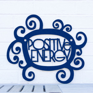 Positive Energy Quotes Positive Energy Medium Sign