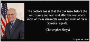 The bottom line is that the CIA knew before the war, during and war ...