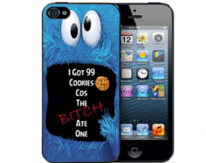 Cookie Monster Funny Quotes 99 Problems Jay Z Samsung Galaxy S3 S4 ...