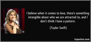 believe when it comes to love, there's something intangible about ...