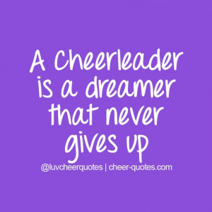 ... that never gives up. #cheerquotes #cheerleading #cheer #cheerleader