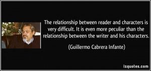 The relationship between reader and characters is very difficult. It ...