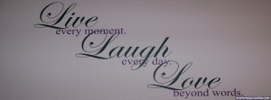 Live Laugh Love Every Moment Cover