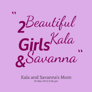Quotes Picture: 2 beautiful girls kala