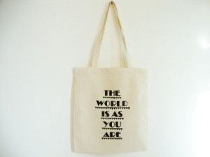 Handpainted Tote Bag Statement Quote The world is as you are Triangles