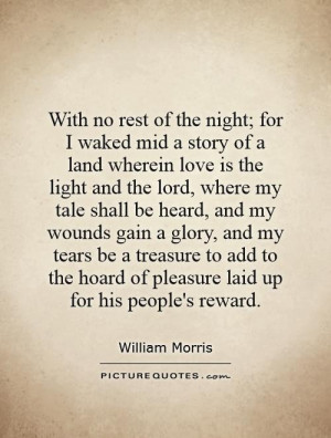 With no rest of the night; for I waked mid a story of a land wherein ...