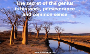 ... perseverance and common sense - Thomas Edison Quotes - StatusMind.com