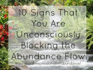 Post image for Ten signs that you are unconsciously blocking the ...