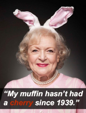 16 Most Outrageous Things Betty White Has Ever Said